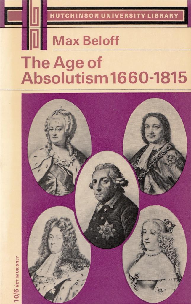 The Age of Absolutism - Beloff (Hutchinson University Library) - Paperback (image)