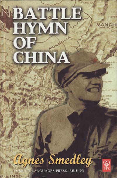 Battle Hymn of China - Smedley (Light on China/Foreign Languages Press) (images)
