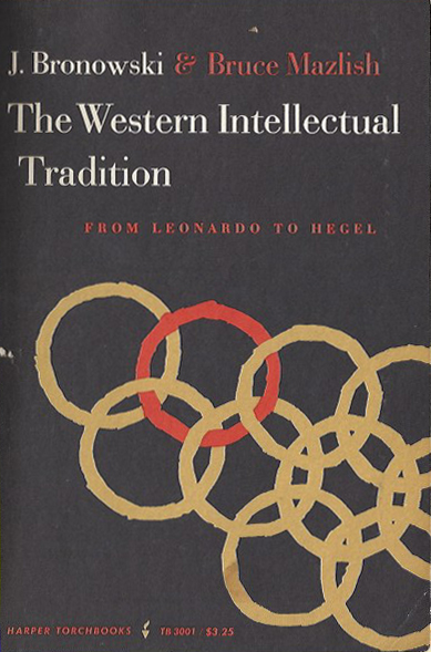 The Western Intellectual Tradition - J. Bronowski. 1962. TB 3001 (image)