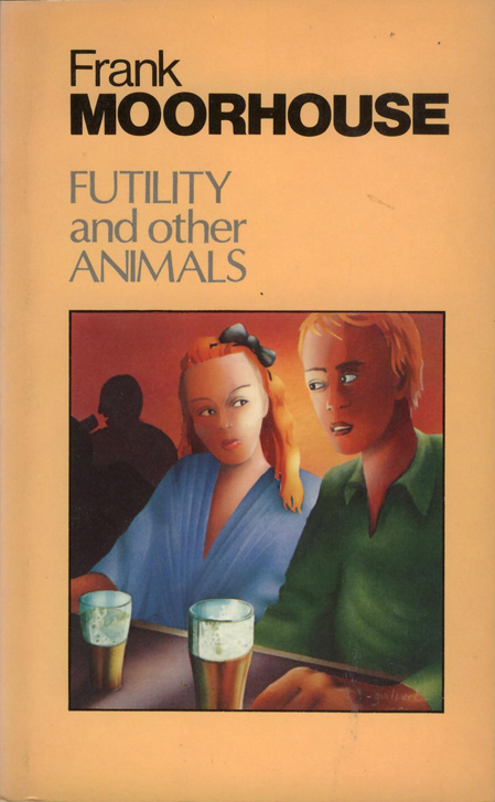 Futility and Other Animals - Moorhouse (Arkon Paperbacks/Angus & Robertson) (image)
