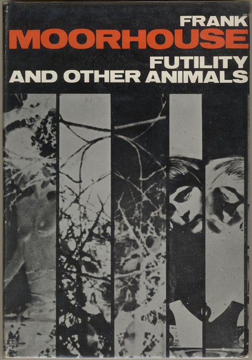 Futility and Other Animals - Moorhouse (Gareth Powell Associates, 1969) (image)
