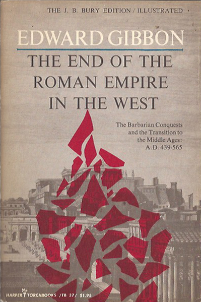 The End of the Roman Empire in the West - Edward Gibbon. 1958. TB 37 (image)