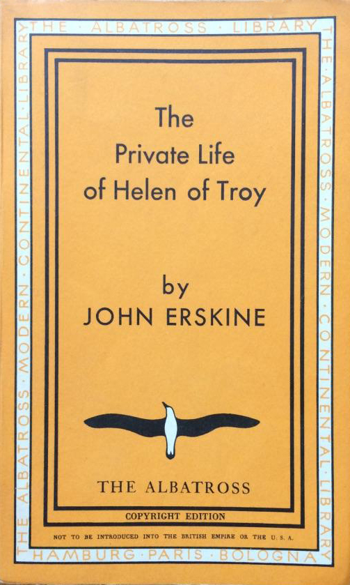 The Private Life of Helen of Troy (Albatross Modern Continental Library) (image)
