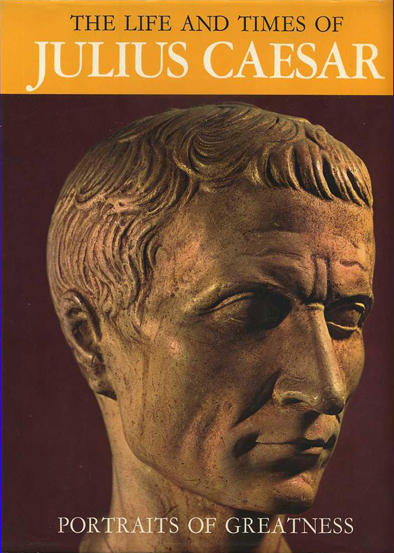 The Life and Times of Julius Caesar (Portraits of Greatness) (Hamlyn) (image)