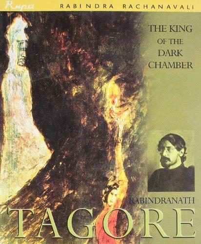 The King of the Dark Chamber - Tagore (Rabindra Rachnavali/Rupa) (image)