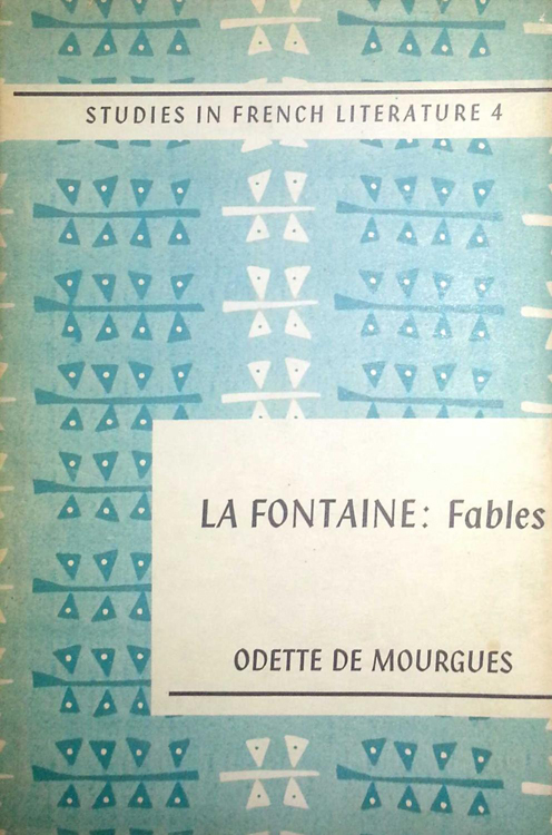 La Fontaine: Fables by Odette De Mourgues (Studies in French Literature) (E. Arnold) (image