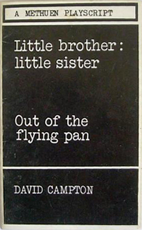 Little brother: little sister; Out of the frying pan (by David Campton) (Methuen Playscripts) (image)
