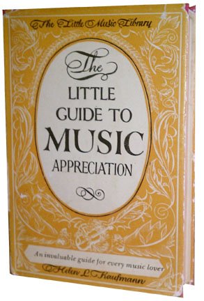 The Little Guide to Music Appreciation (The Little Music Library) (image)