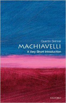 Macchiavelli: A Very Short Introduction by Quentin Skinner (OUP) (image)