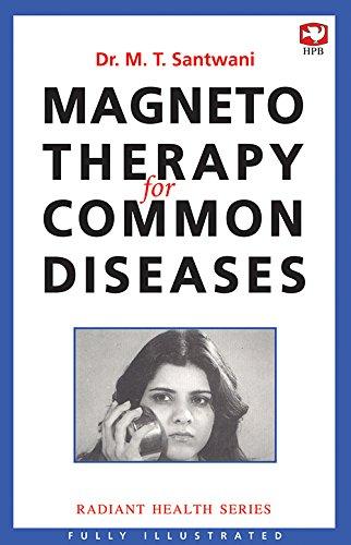 Magneto Therapy for Common Diseases (Radiant Health Series/Hind Pocket Books) (image)