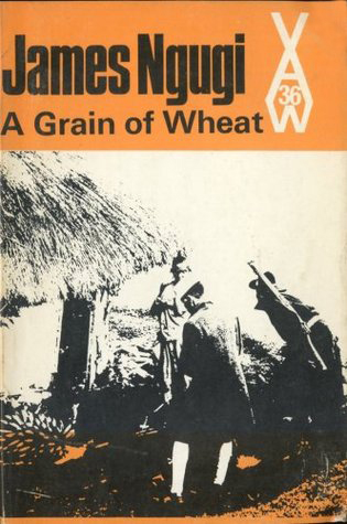 A Grain of Wheat by James Ngugi (African Writers Series) (Heinemann) (images)