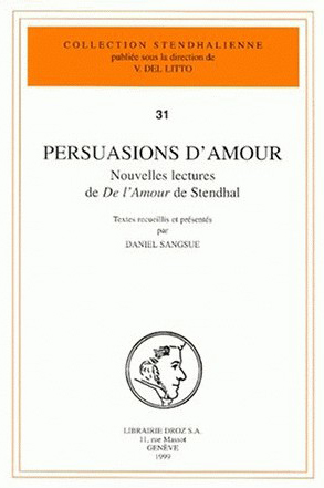 Persuasions d'amour (Collection Stendhalienne/Droz) (image)