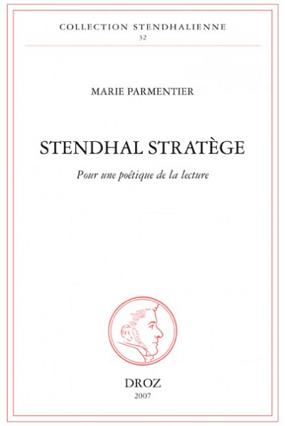 Stendhal stratege -Parmentier (Collection Stendhalienne/Droz) (image)