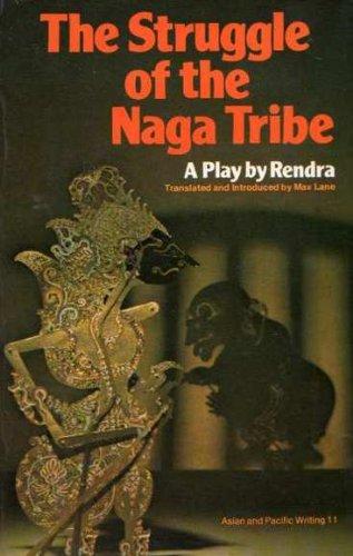 The Struggle of Naga Tribe: A Play (by Rendra) (Asian & Pacific Writing) (UQP) (image)