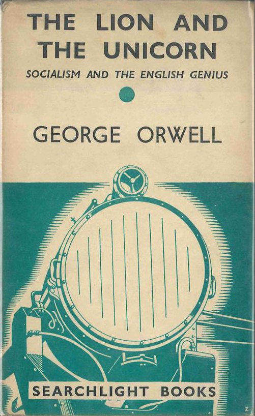The Lion and the Unicorn - George Orwell (Searchlight Books) (Secker & Warburg) (image)