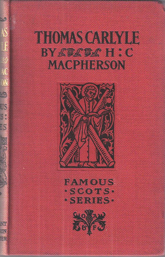 Thomas Carlyle - Mcpherson (Famous Scots/Oliphant, Anderson and Ferrier) (image)