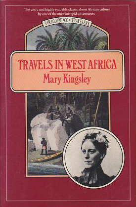 Travels in West Africa (Mary Kingsley) (Virago/Beacon Travelers) (image)