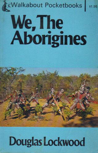 We, the Aborigines - Lockwood (Walkabout Pocketbooks/Ure Smith) 9image)