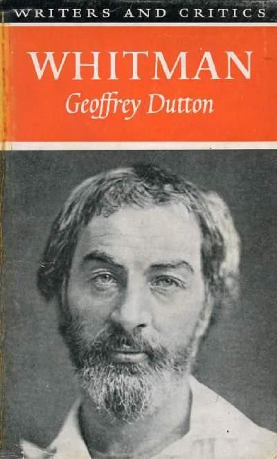 Whitman by Geoffrey Dutton (Writers & Critics) (Oliver & Boyd) (image)