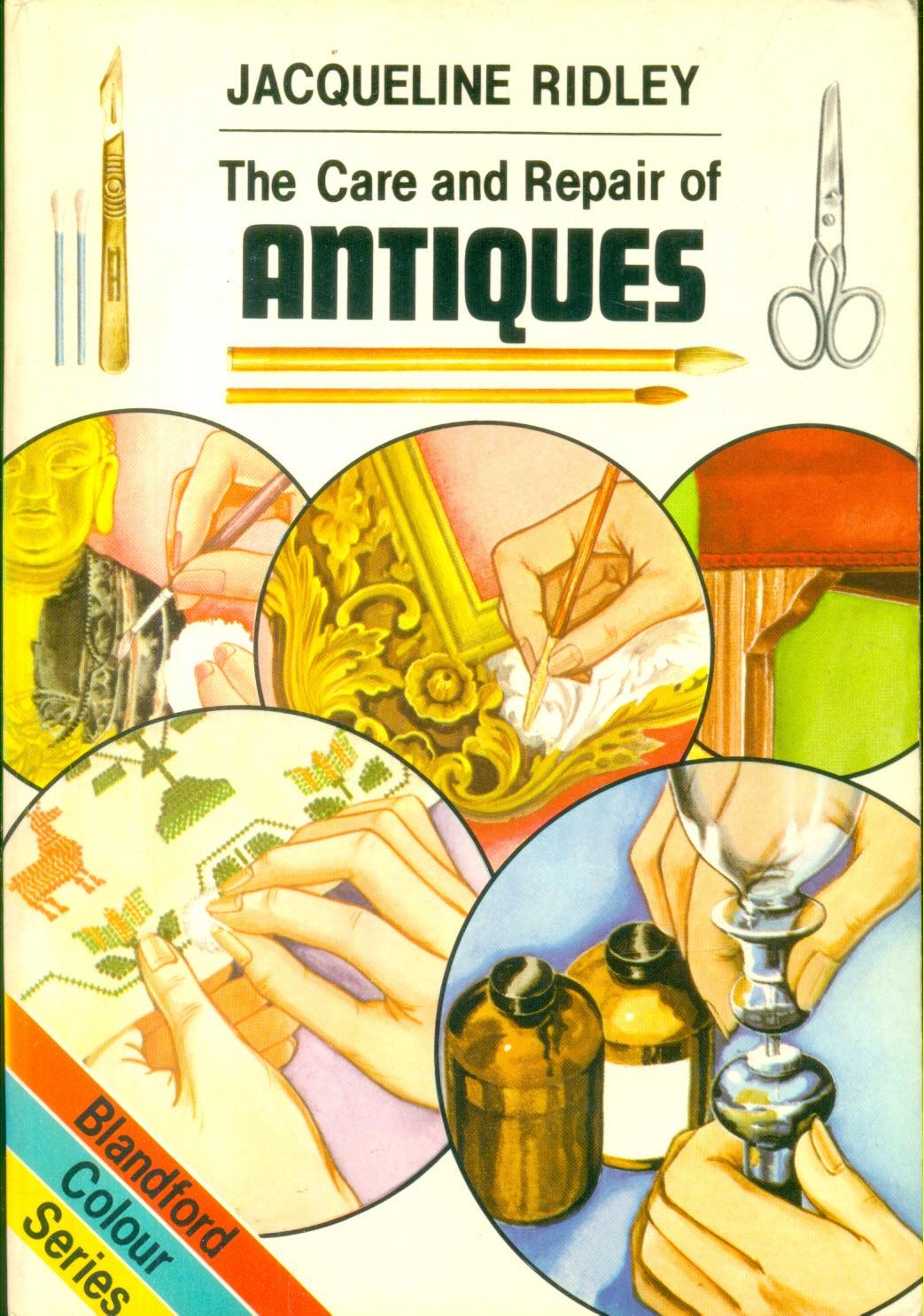 Care and Repair of Antiques (Blandford Colour Series) (image)