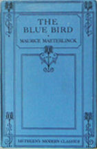 The Blue Bird by Maurice Maeterlinck (Methuen's Modern Classics) (image)