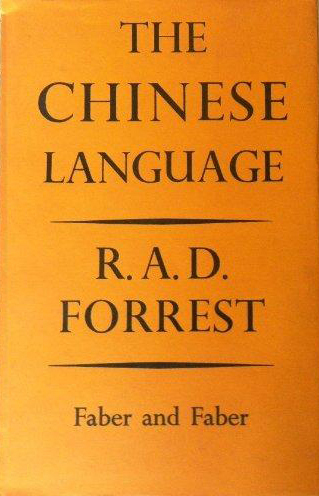The Chinese Language by R.A.D. Forrest (Great Languages) (Faber) (image)