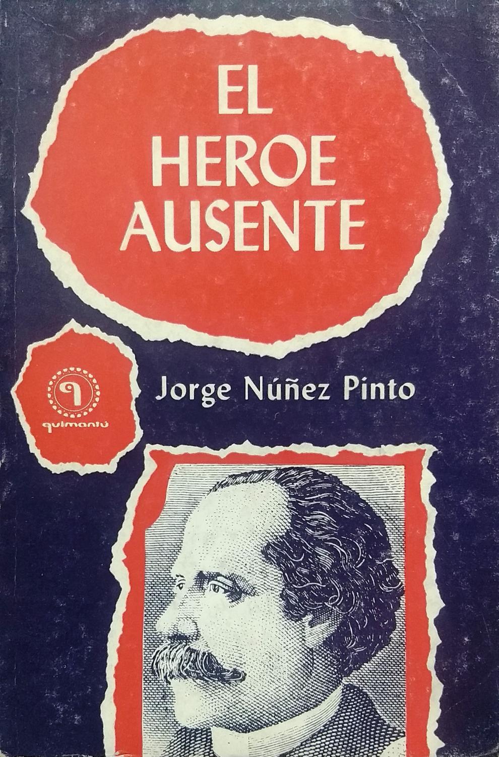 El héroe ausente - Jorge Núñez Pinto (Camino Abierto/QuimantEu) (image)