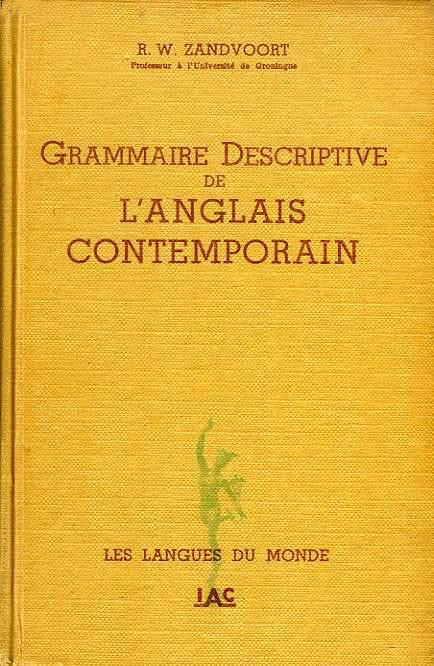Grammaire descriptive de l'anglais contemporain (Les Langues du Monde) (I. A. C.) (image)