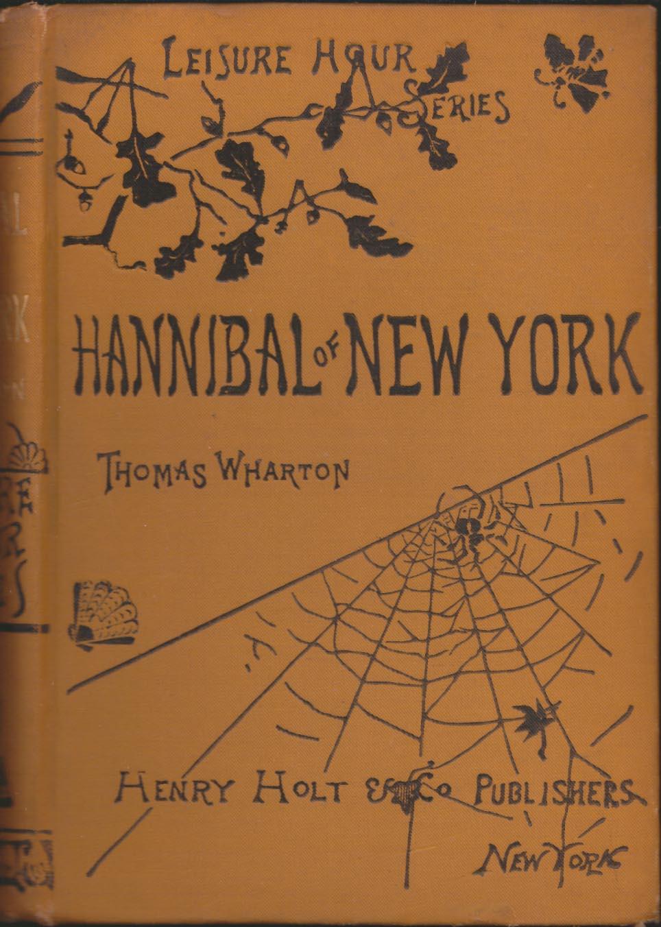 Hannibal of New York - Wharton (Leisure Hour Series/Henry Holt) (image)