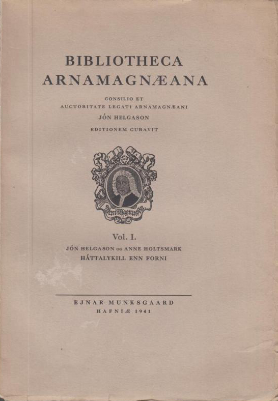 Háttalykill enn forni (Bibliotheca Arnamagnaeana, Vol. I/Munksgaard) (image)