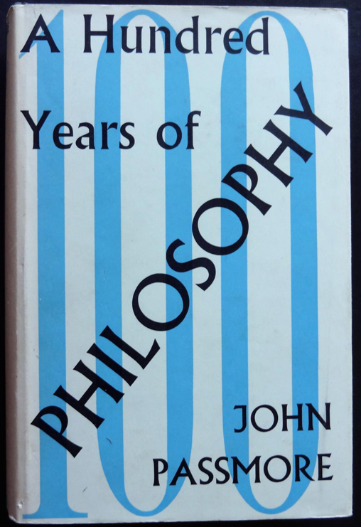 Hundred Years of Philosophy - Passmore (Duckworth) (image)