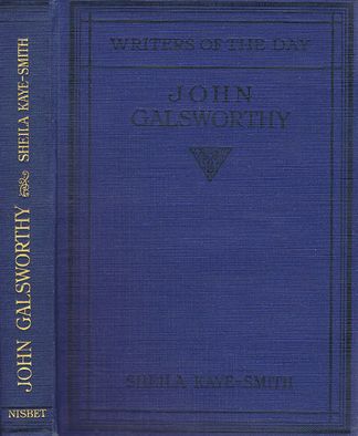 John Galsworthy by Sheila Kaye-Smith (Nisbet/Writers of the Day) (image)