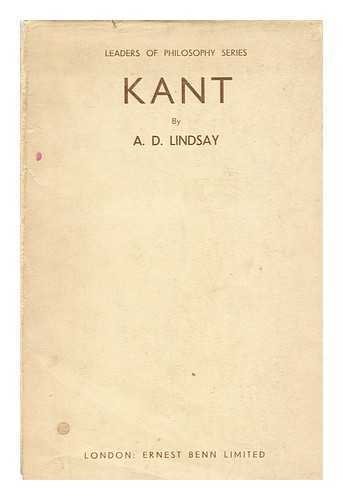 Kant by A. D. Lindsay Ernest Benn, 1934 (Leaders of Philosophy) (image)