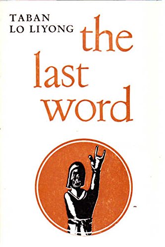 The Last Word - Taban Lo Liyong (Modern African Library/East African Publishing House) (image)