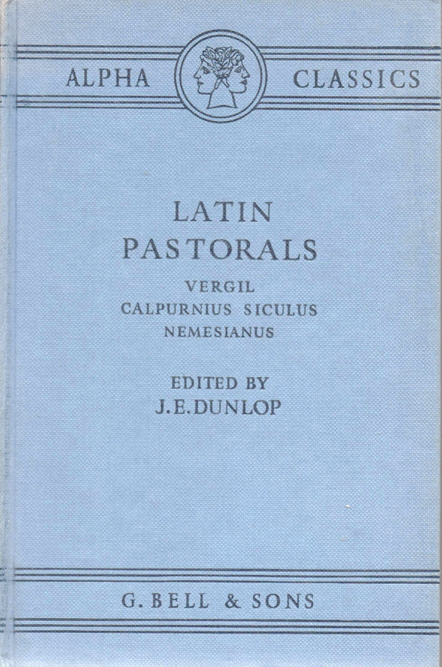 Latin Pastorals: Vergil, etc. (G. Bell/Alpha Classics) (image)