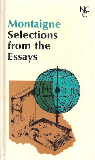 Selections from the Essays - Montaigne (New Century Classics/Appleton-Century-Crofts) (image)