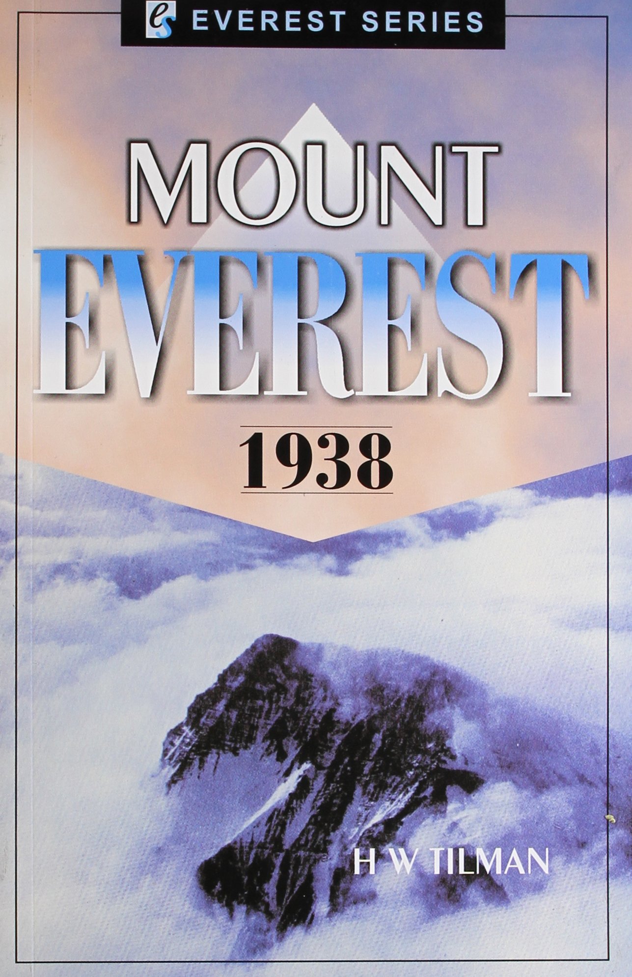 Mount Everest 1938 - Tillman (Everest Series/Pilgrims Publishing) (image)