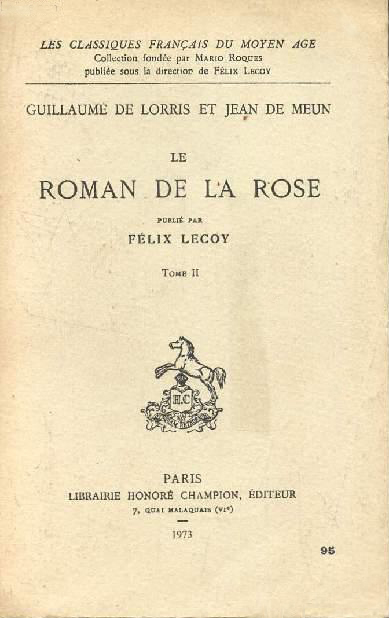 Le Roman de la Rose (Les Classiques français du Moyen Age) (H. Champion) (image)