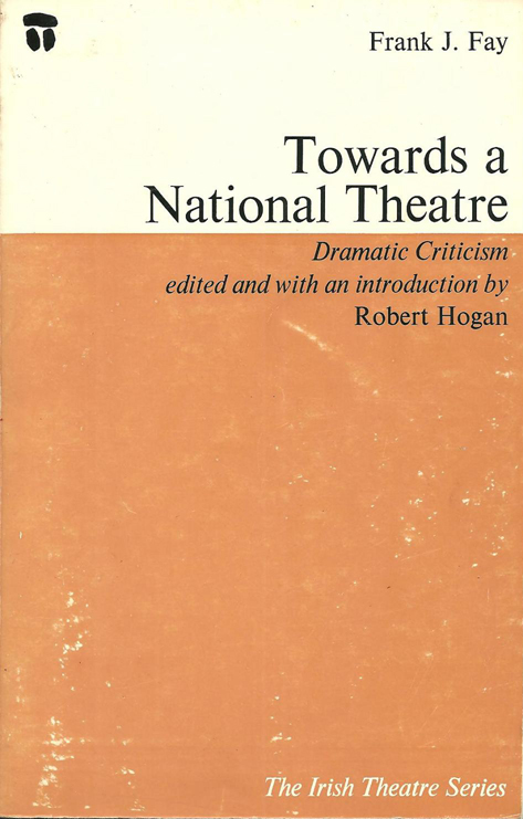 Towards a National Theatre (Irish Theatre Series/Dolmen Press) (image)