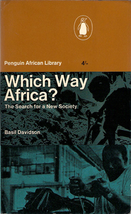 Which Way Africa (Penguin African Library) (front cover)