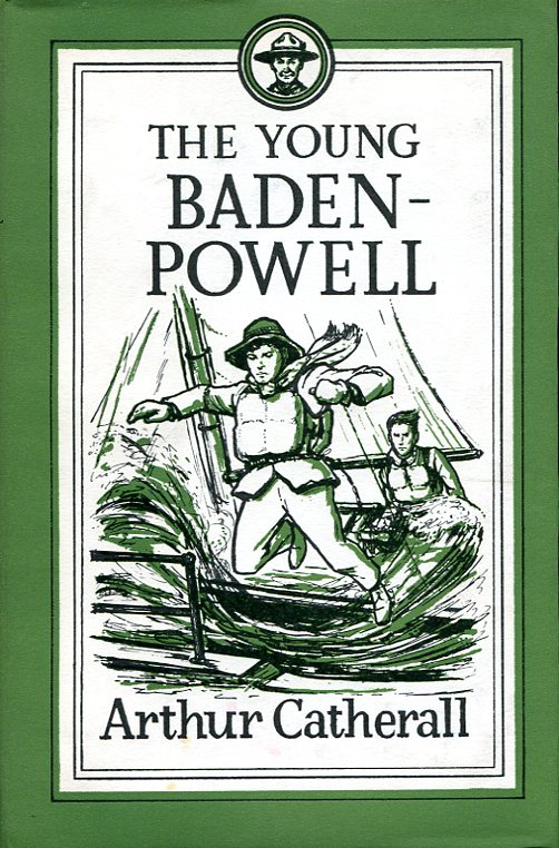 ALT The Young Baden-Powell by Arthur Catherall, London: Max Parrish, 1961 (Famous Childhoods series) (image)